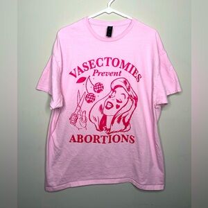 Vasectomies Prevent Abortions Pink Short Sleeve T Shirt Valentines Day Gift XL